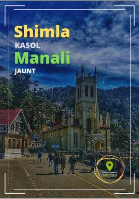 Shimla to Manali Kasol Tour Package | Shimla Manali Tourism